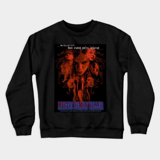 Mystic Demon Killer film poster Crewneck Sweatshirt by Fussell Films